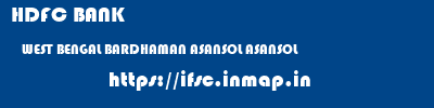 HDFC BANK  WEST BENGAL BARDHAMAN ASANSOL ASANSOL  ifsc code